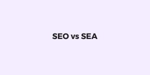 SEO vs SEA : quelle stratégie privilégier selon votre budget